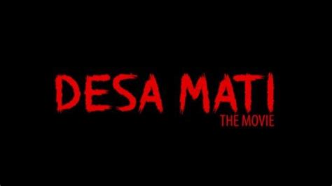 Desa Mati: The Mo𝚟ie